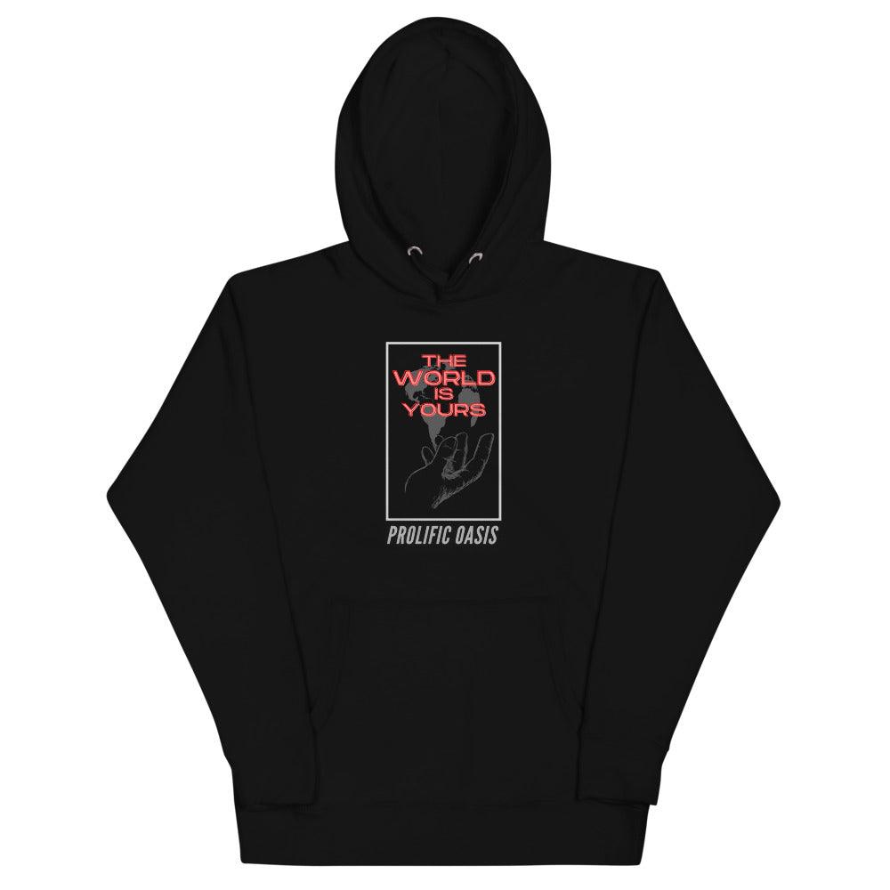 The World Is Yours Hoodie from Prolific Oasis Best Sellers