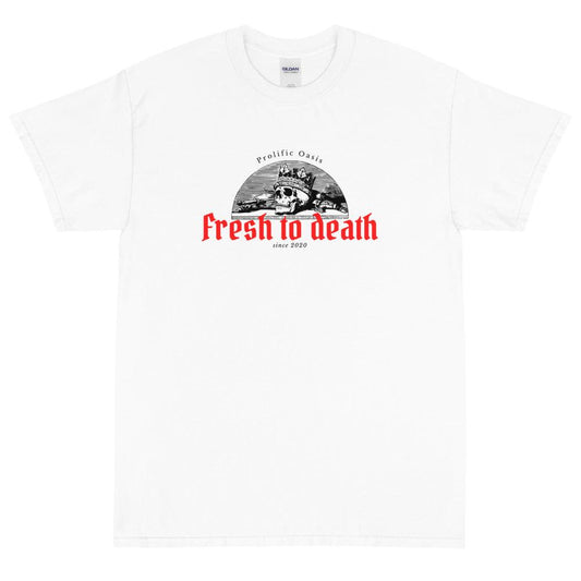 Fresh to Death Short Sleeve T-Shirt - Prolific Oasis