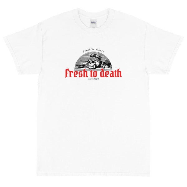 Fresh to Death Short Sleeve T-Shirt - Prolific Oasis