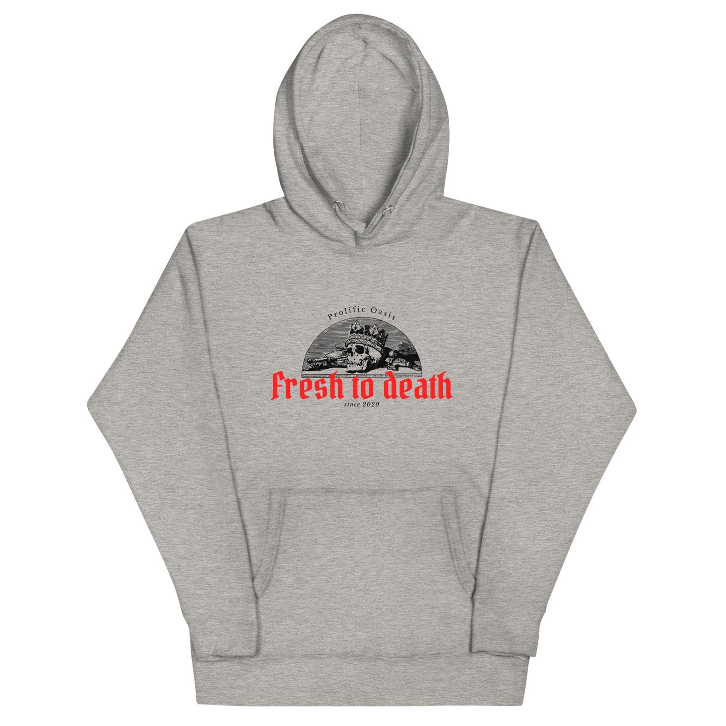 Fresh to Death Hoodie - Prolific Oasis