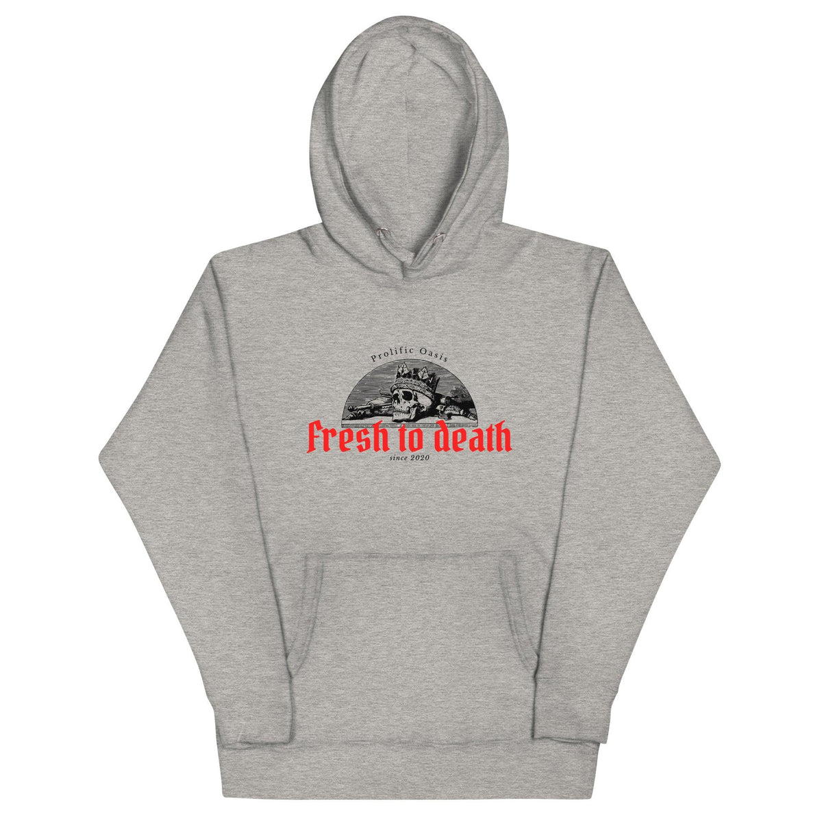 Fresh to Death Hoodie - Prolific Oasis