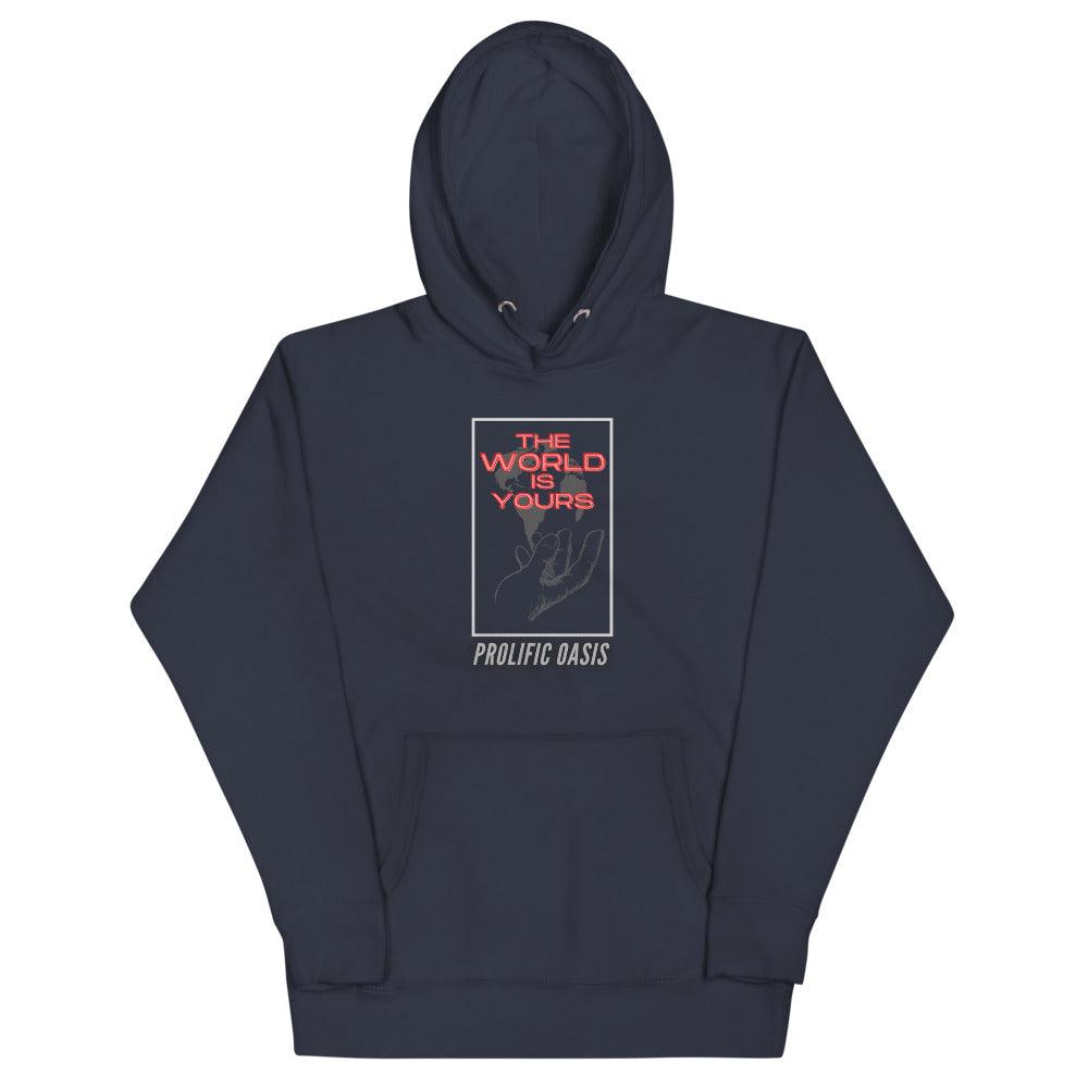 The World is Yours Hoodie - Prolific Oasis